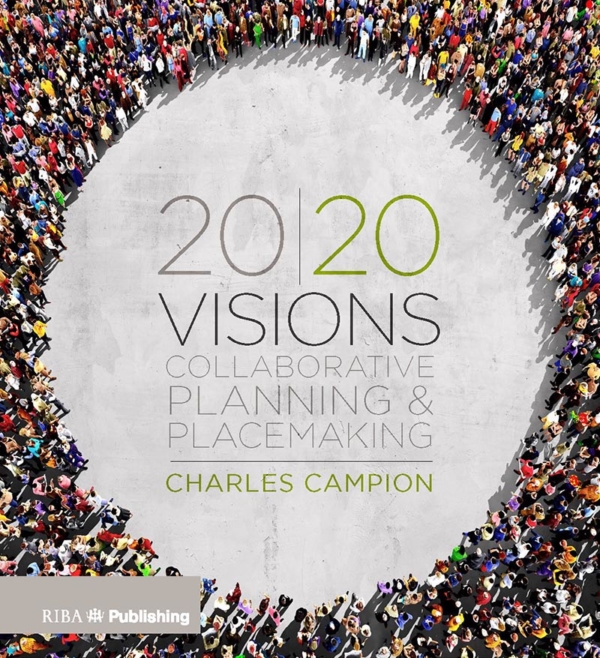 Cover of "2020 Visions" by Charles Campion, focusing on the future of architecture and urban planning.